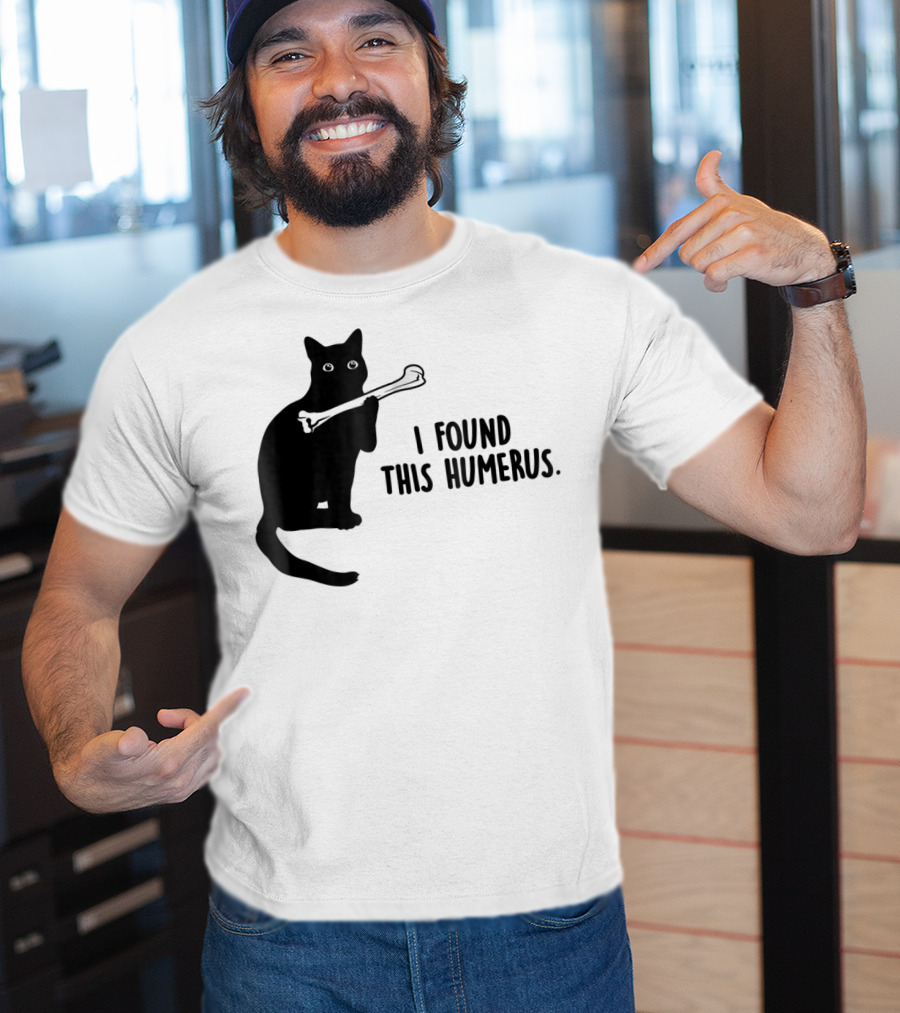 I Found This Humerus Black Cat Holding Bone Humor T-Shirt
