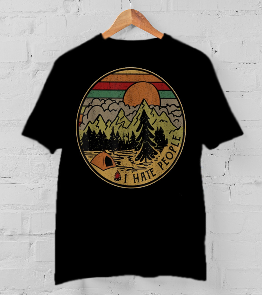 Retro Camping Outdoors I Hate People Nature Scene T-Shirt