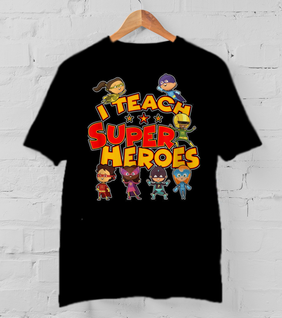 I Teach Superheroes Cute Funny Teacher Hero Kids T-Shirt