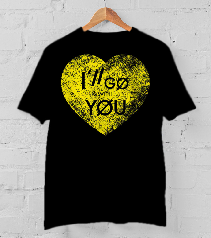 I'll Go With You Yellow Vintage Grunge Heart TOP T-Shirt