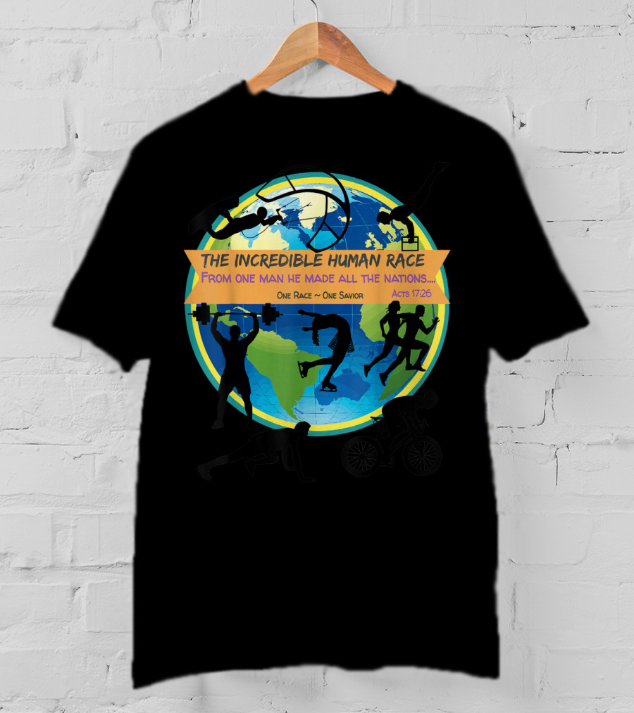 The Incredible Human Race One Race One Savior Acts 17:26 VBS T-Shirt