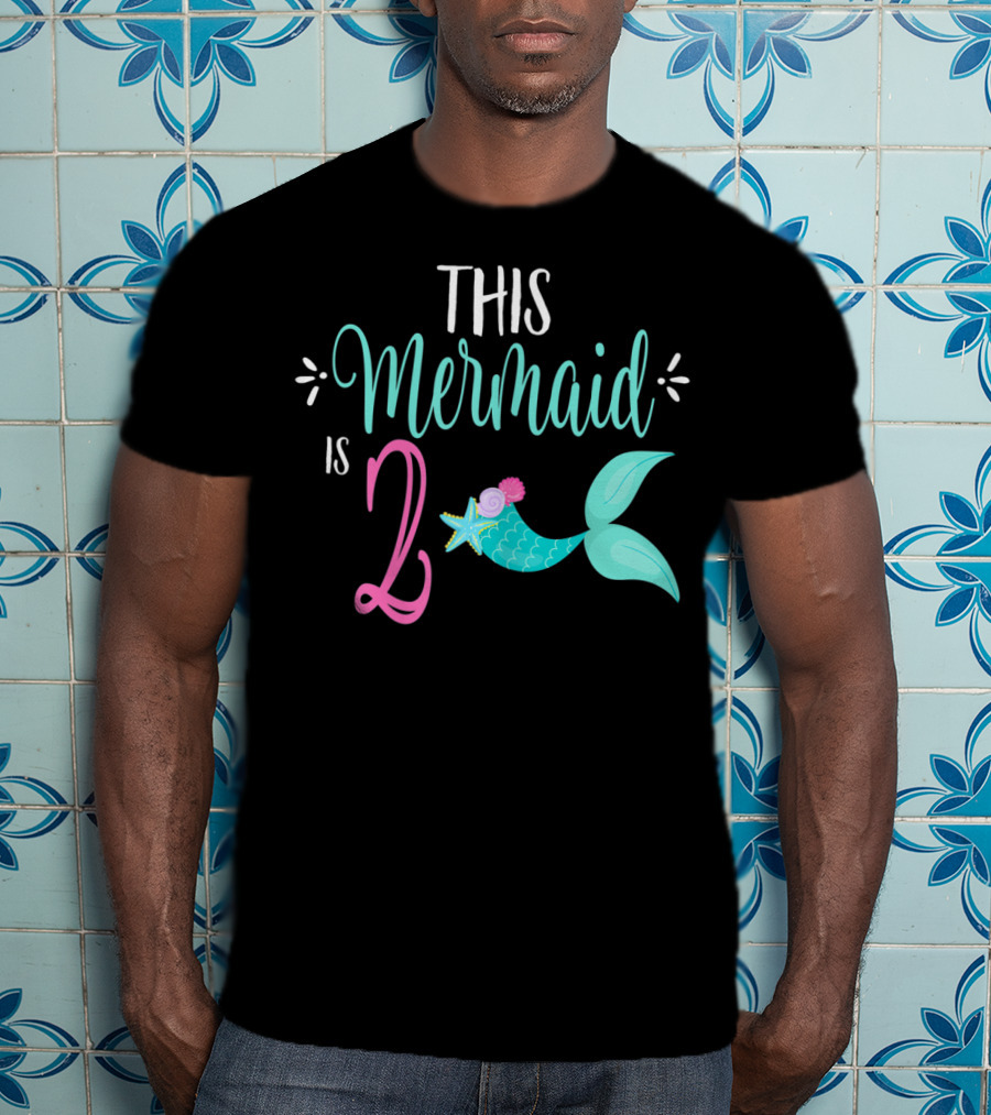 2nd Birthday Girl Party THIS MERMAID IS 2 T-Shirt