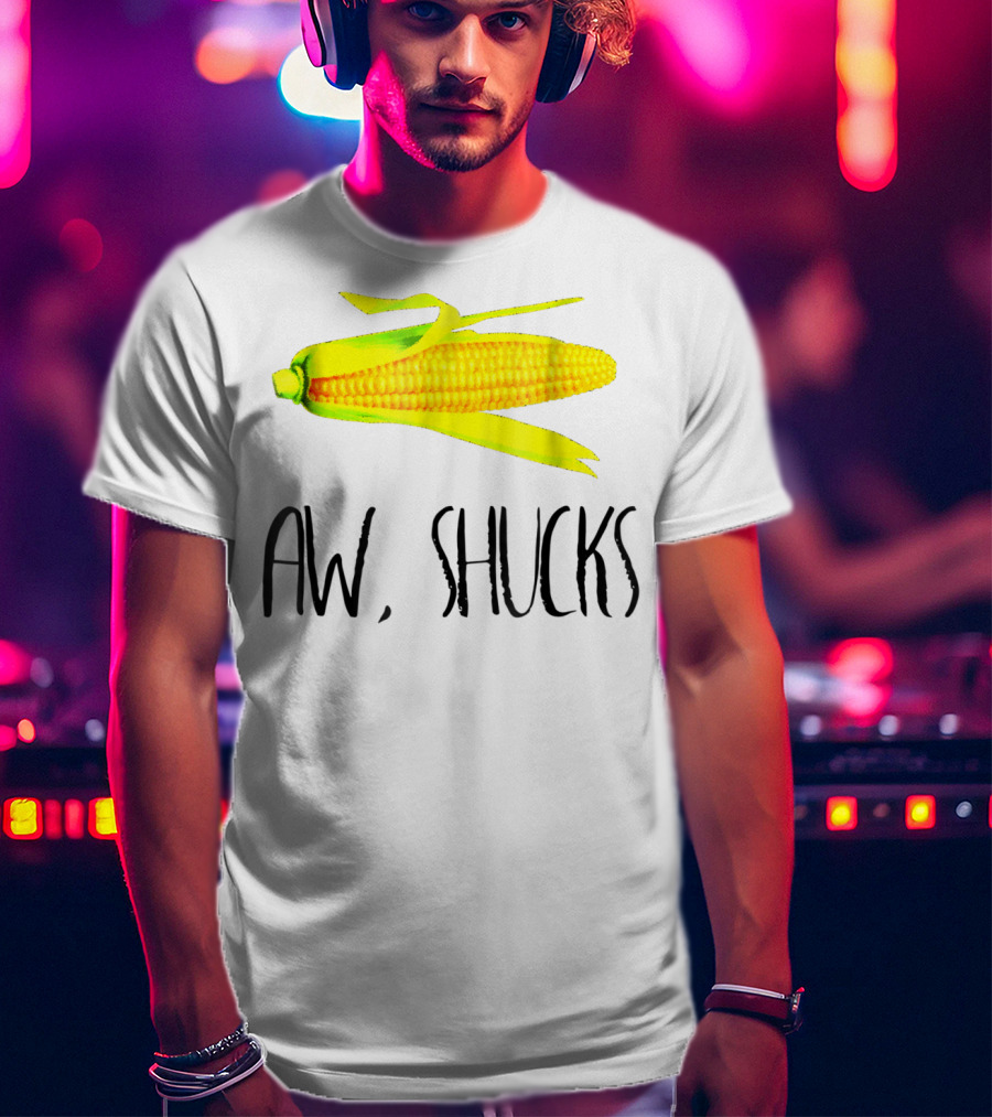Aw Shucks Amaizing Pun Corn On The Cob T-Shirt