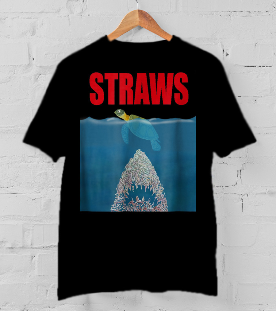 Straws Sea Turtle Save Earth Ban Plastics T-Shirt