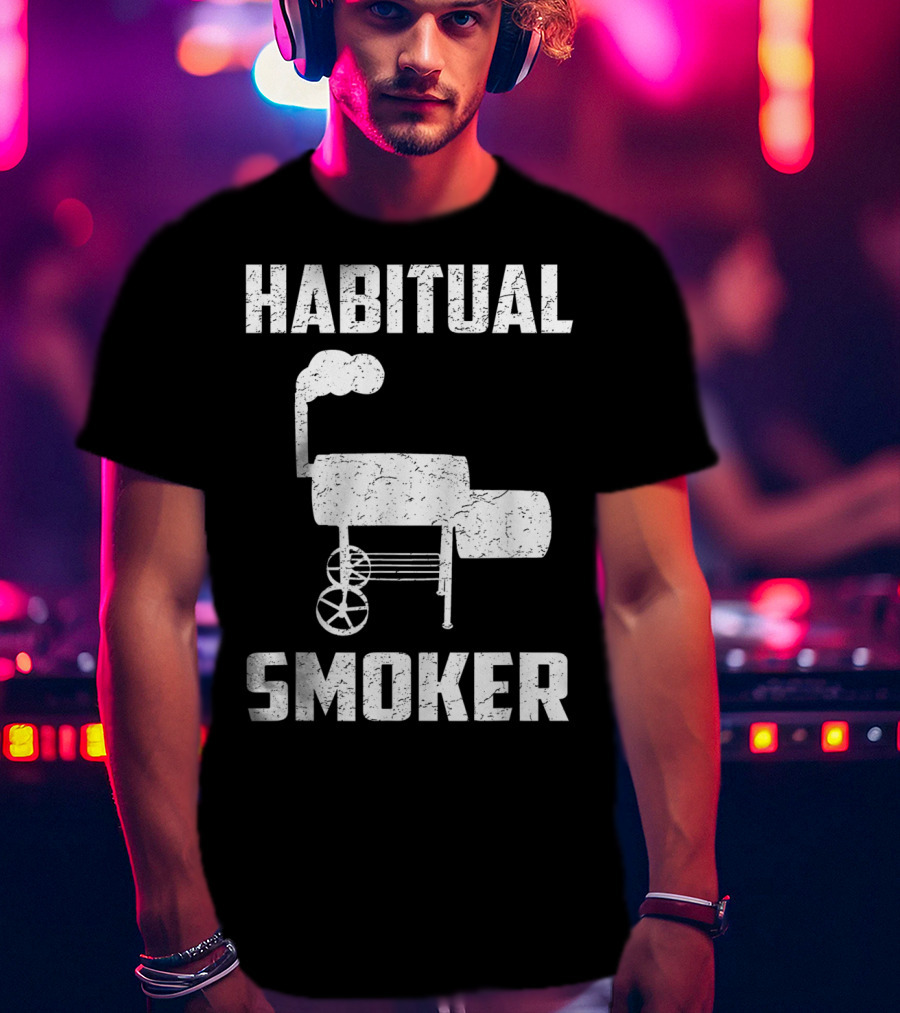 Habitual Smoker BBQ Funny Smoked Meat Barbeque T-Shirt