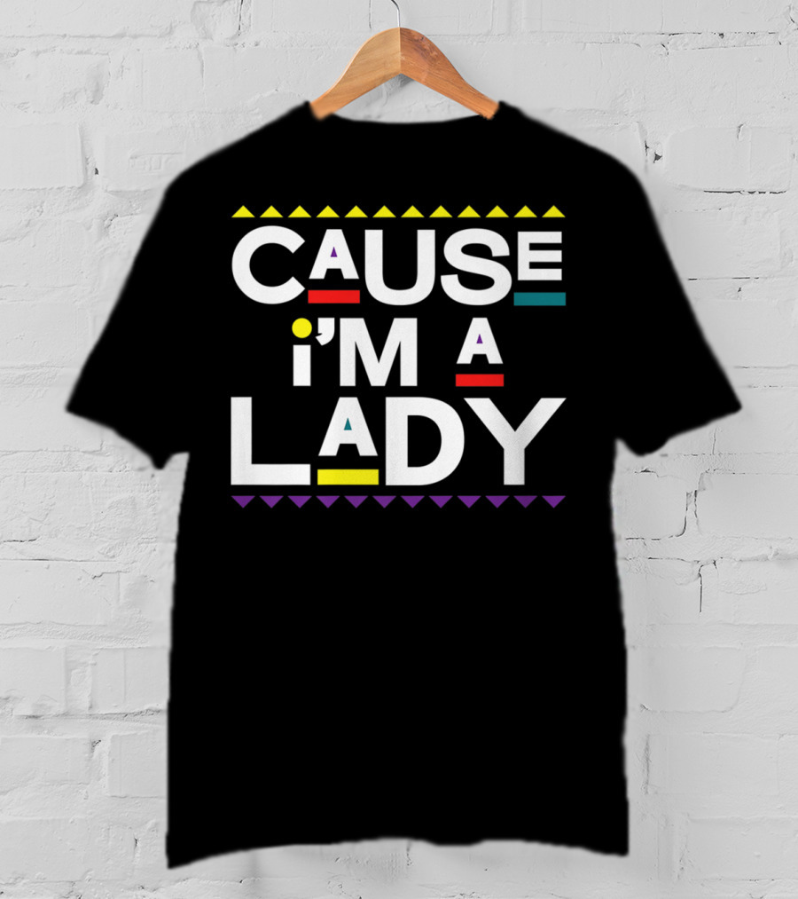 Cause I'm A Lady Damn Gina 90s TV Show T-Shirt