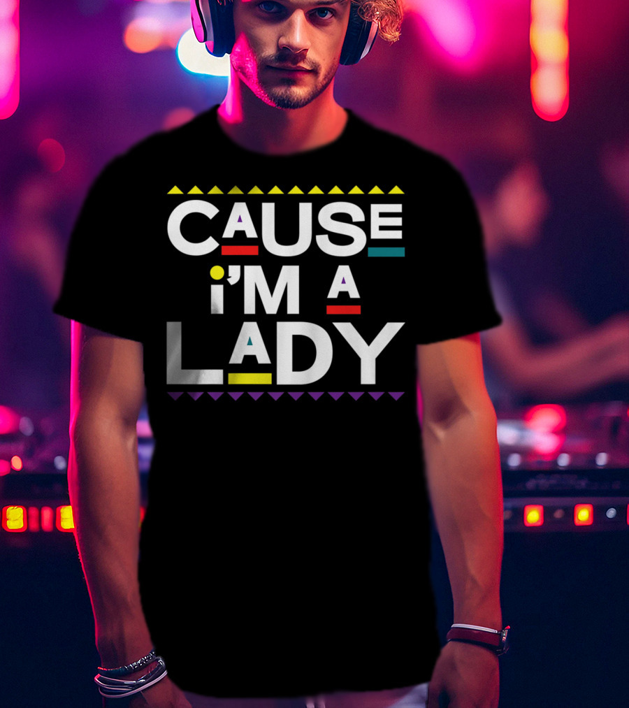 Cause I'm A Lady Damn Gina 90s TV Show T-Shirt