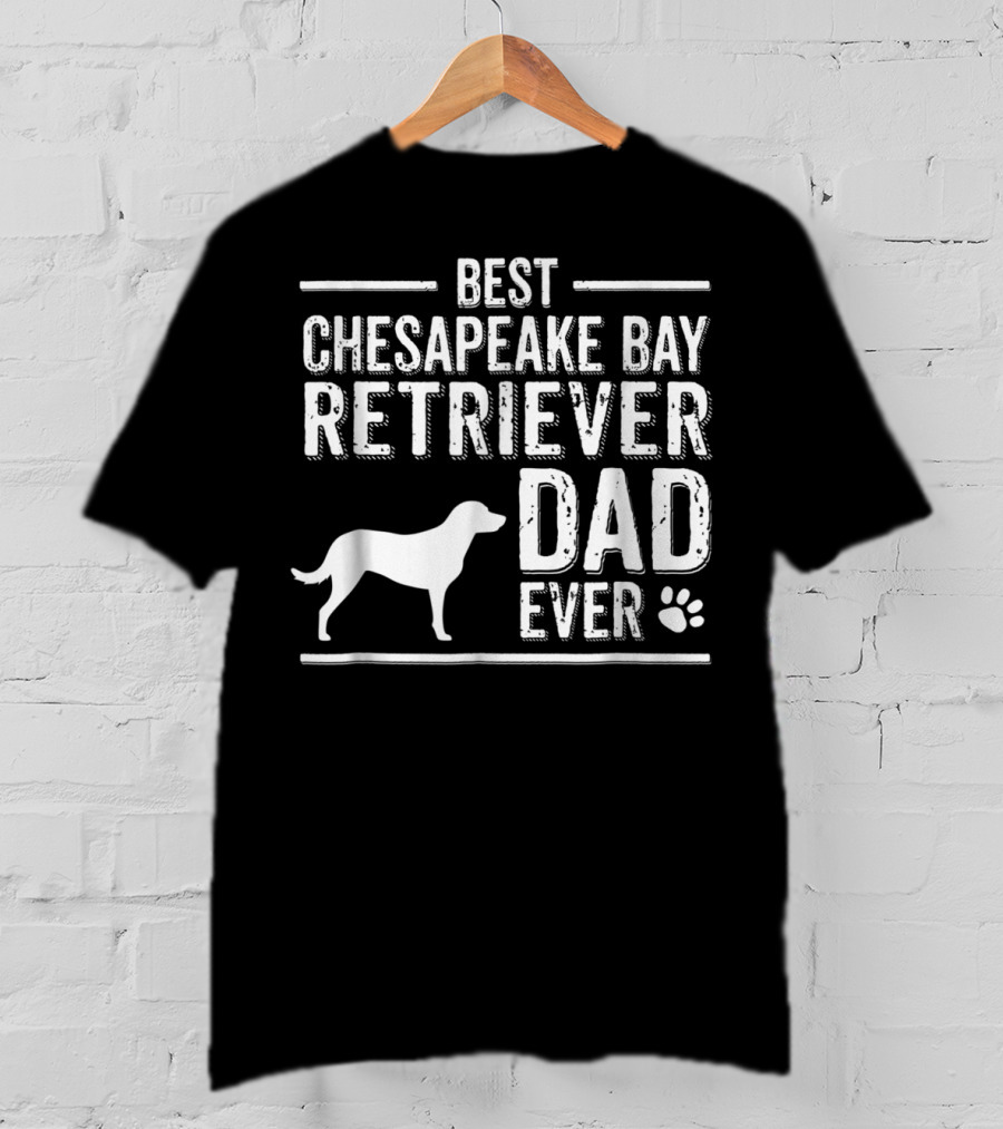 Best Chesapeake Bay Retriever Dad Ever T-Shirt