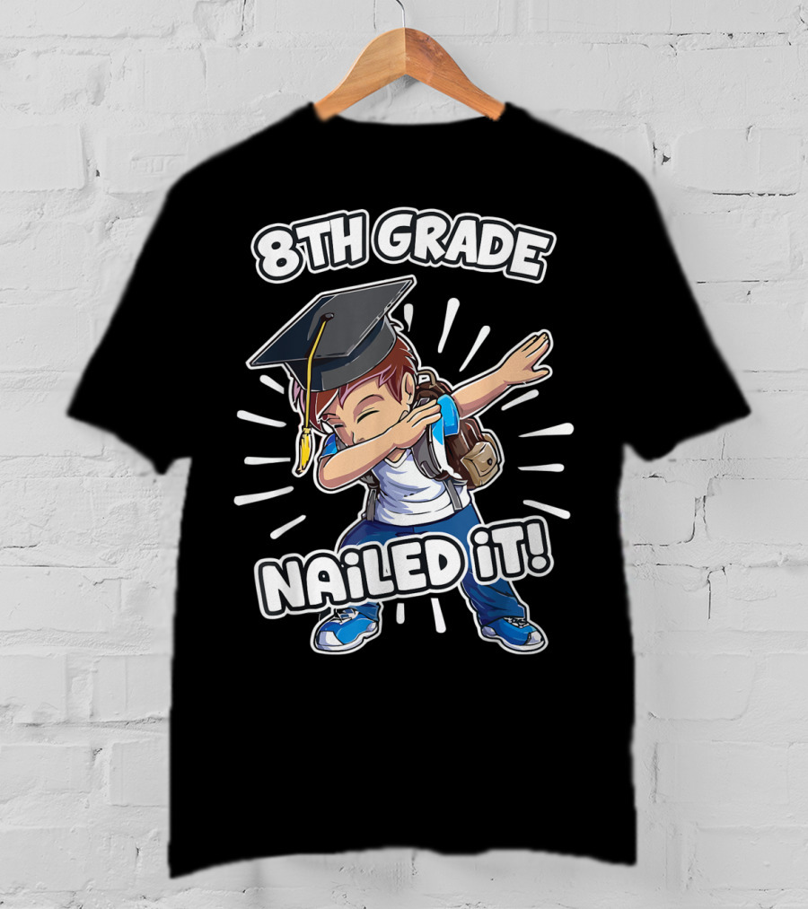 8th Grade Nailed It Graduation Dabbing Boy T-Shirt