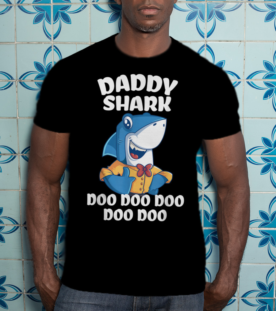 Daddy Shark Doo Doo Doo Doo Doo Fun For Dad T-Shirt