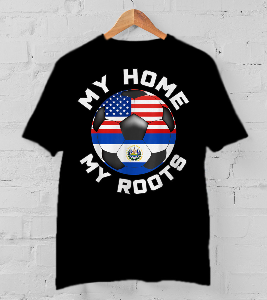 My Home My Roots El Salvador USA Soccer Flag Fan T-Shirt
