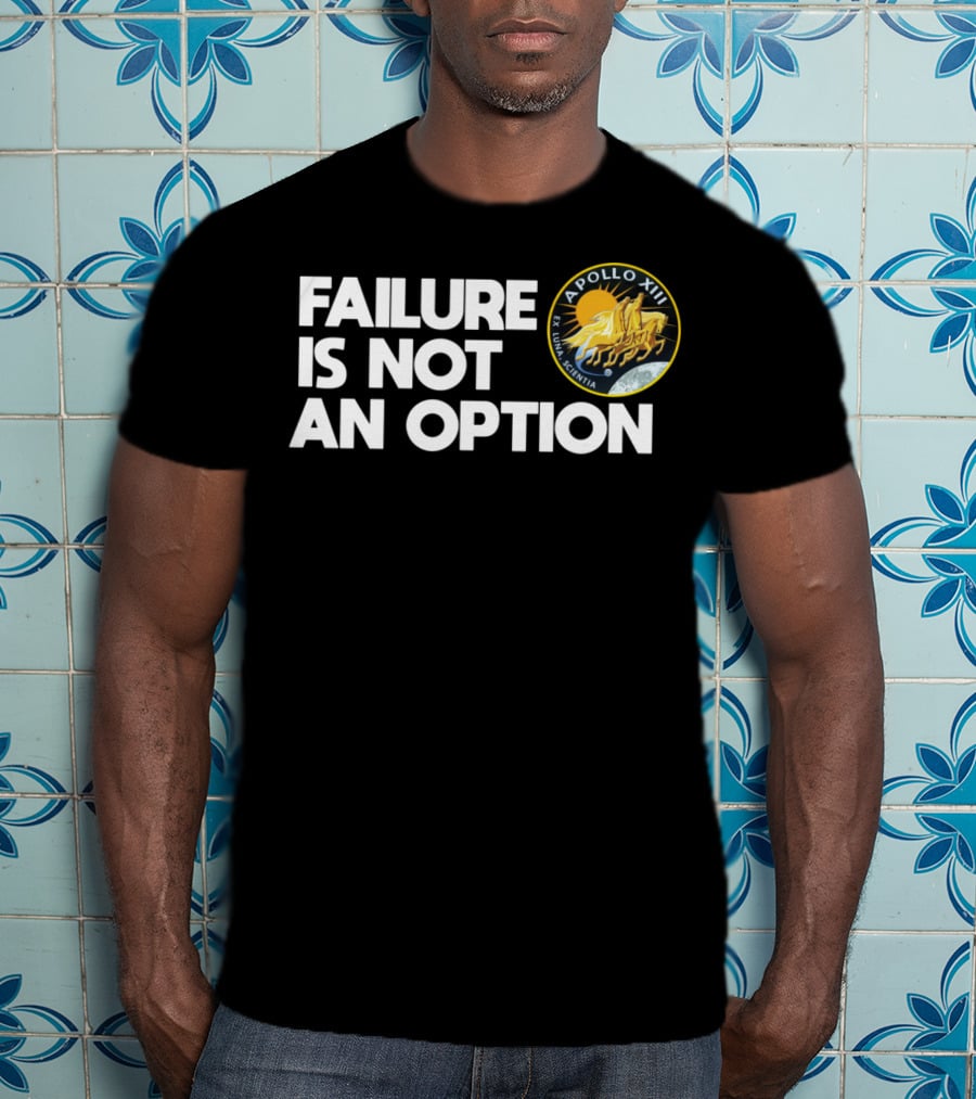 FAILURE IS NOT AN OPTION NASA Apollo XIII Emblem T-Shirt