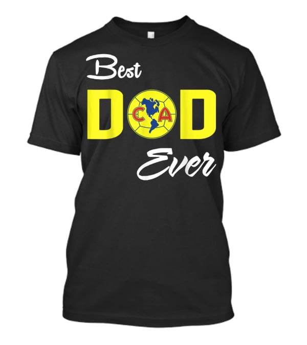 America Club CA Best Dad Ever T-Shirt