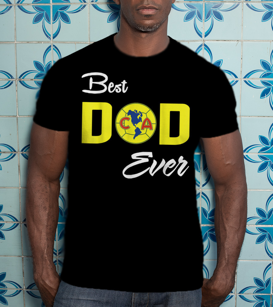 America Club CA Best Dad Ever T-Shirt
