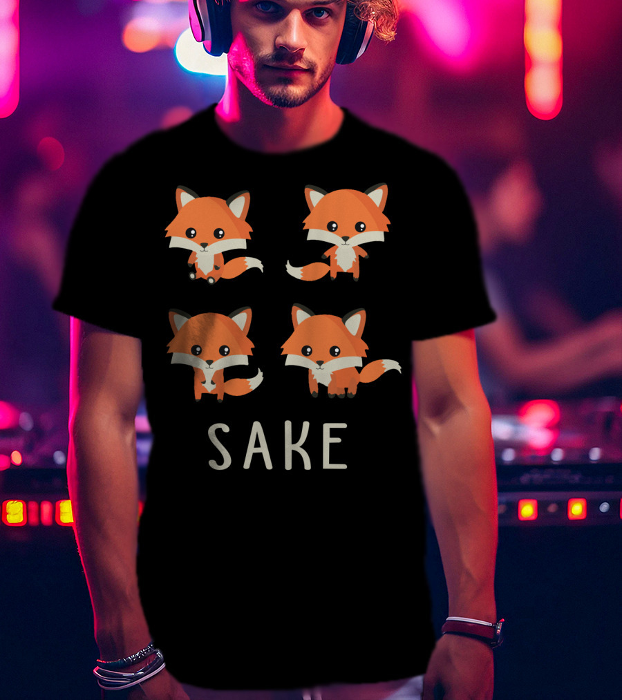 For Four Fox Sake Funny Foxes Sake T-Shirt