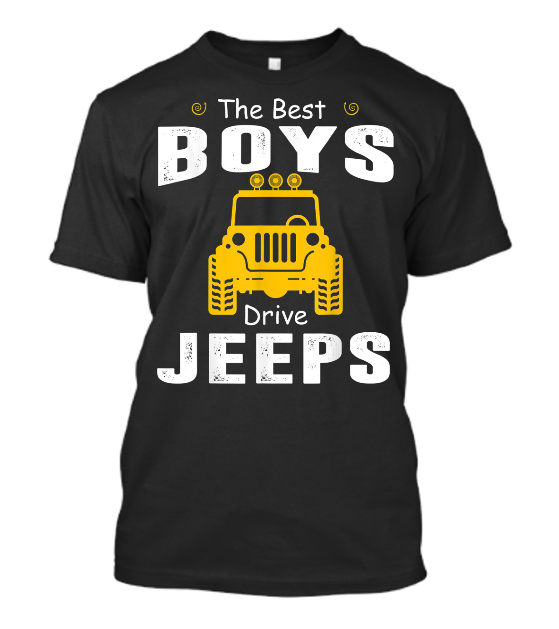 The Best Boys Drive Jeeps Jeep T-Shirt