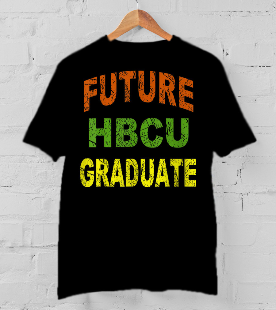 Future HBCU Graduate Bold Multicolor T-Shirt