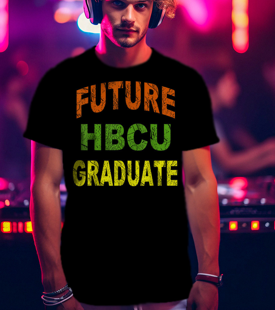 Future HBCU Graduate Bold Multicolor T-Shirt