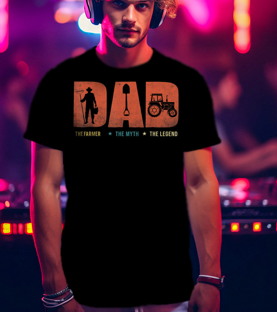Dad The Farmer Tractor Myth Legend Father T-Shirt