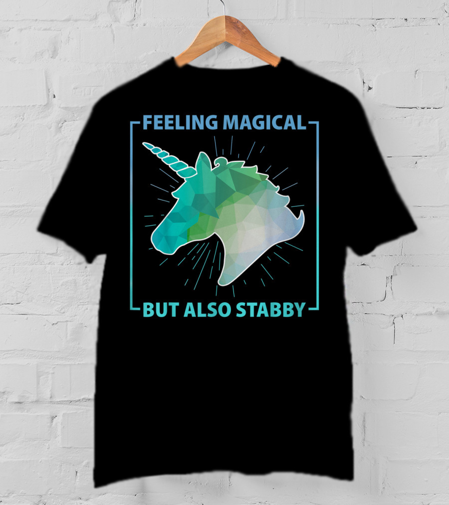 Feeling Magical But Also Stabby Funny Cute Unicorn Geometric Head T-Shirt