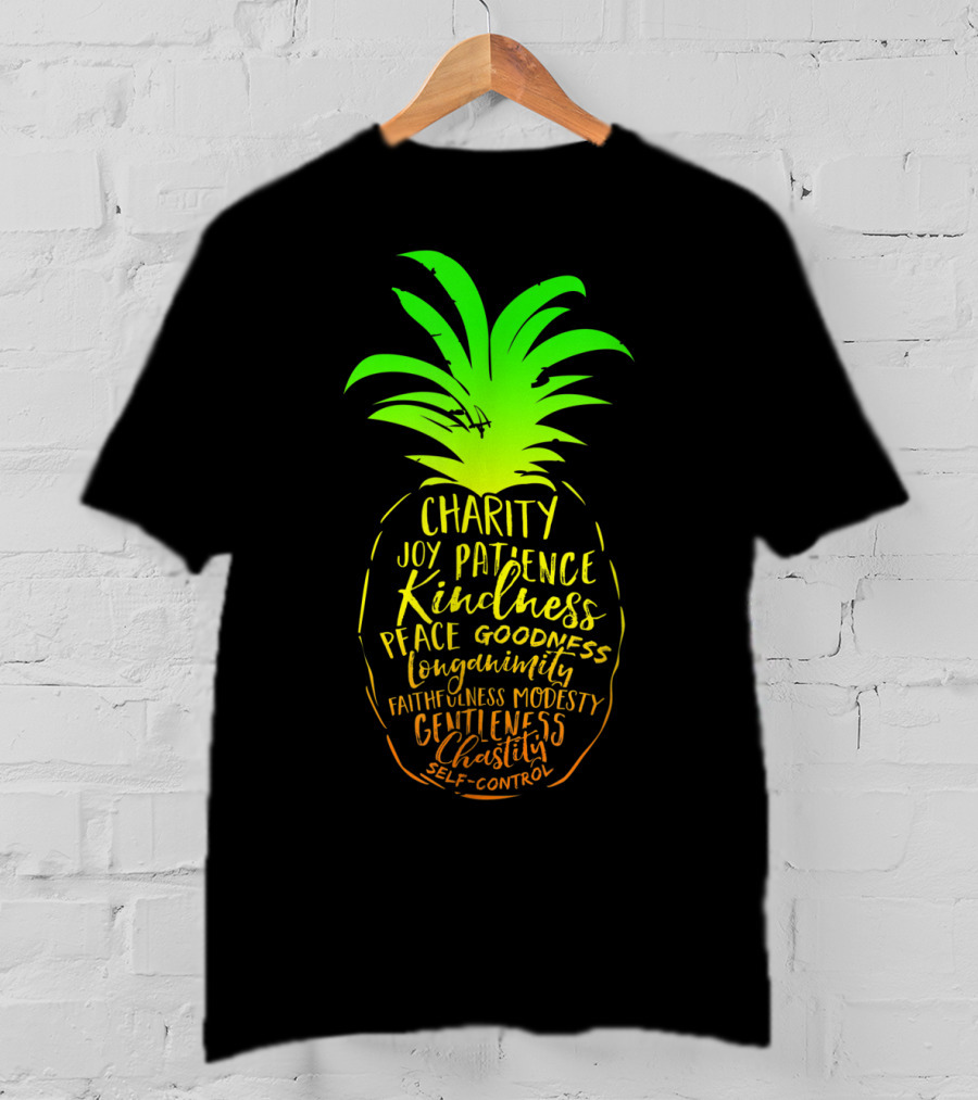 Holy Spirit Catholic Pineapple Charity Joy Patience Kindness Peace Goodness Longanimity Faithfulness Modesty Gentleness Chastity Self-Control T-Shirt