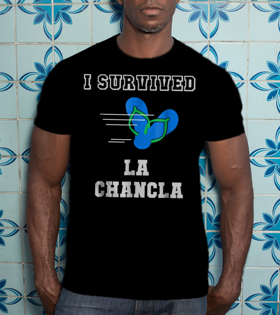 I Survived La Chancla Funny Mexican Popular Humor Flip Flop T-Shirt