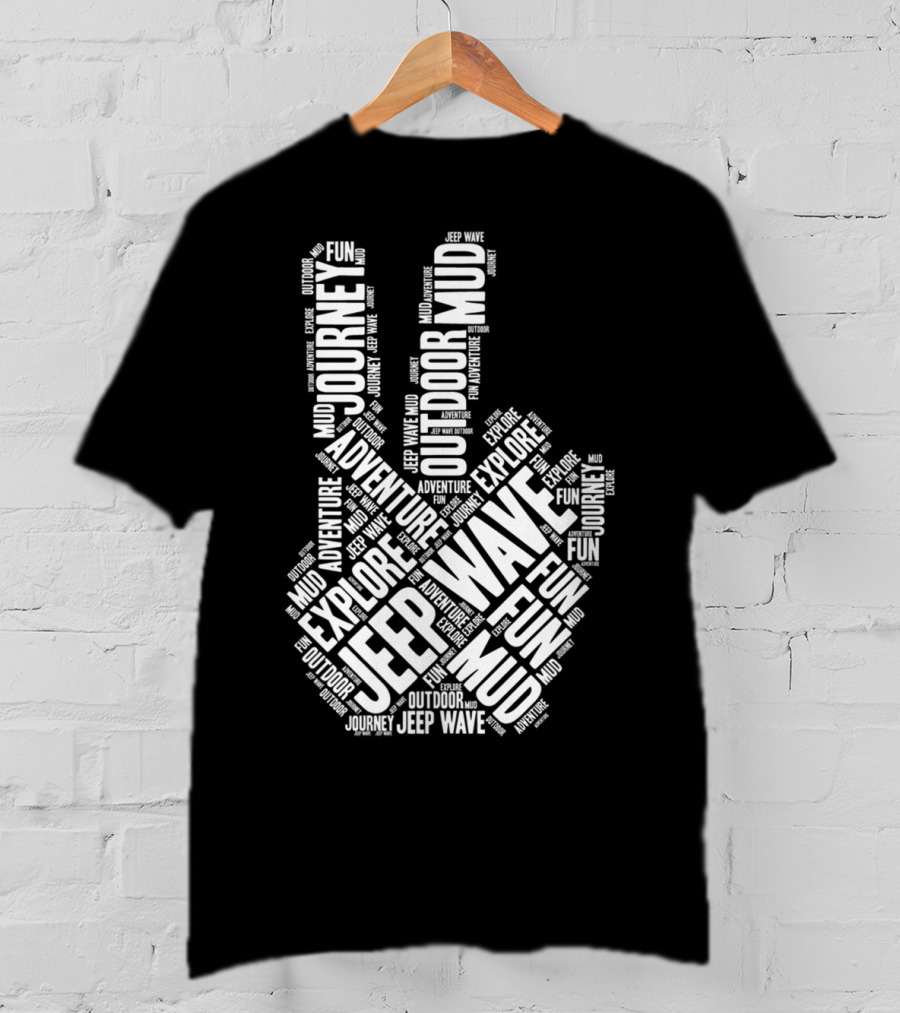 Jeep Wave Adventure Explore Outdoor Journey Mud Fun Peace Sign T-Shirt