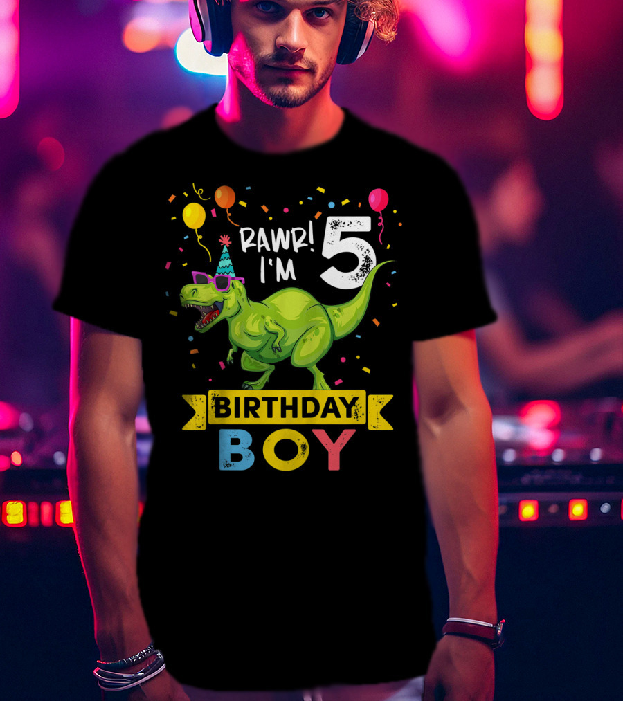 RAWR I'm 5 Birthday Boy Dinosaur Party Hat Balloons And Confetti T-Shirt