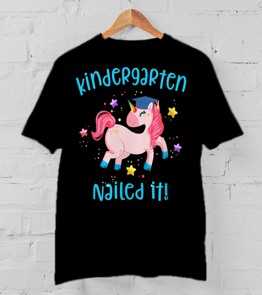 Kindergarten Nailed It Graduation Unicorn With Stars T-Shirt