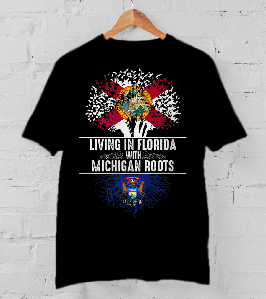 Living In Florida With Michigan Roots State Tree Flag Love T-Shirt