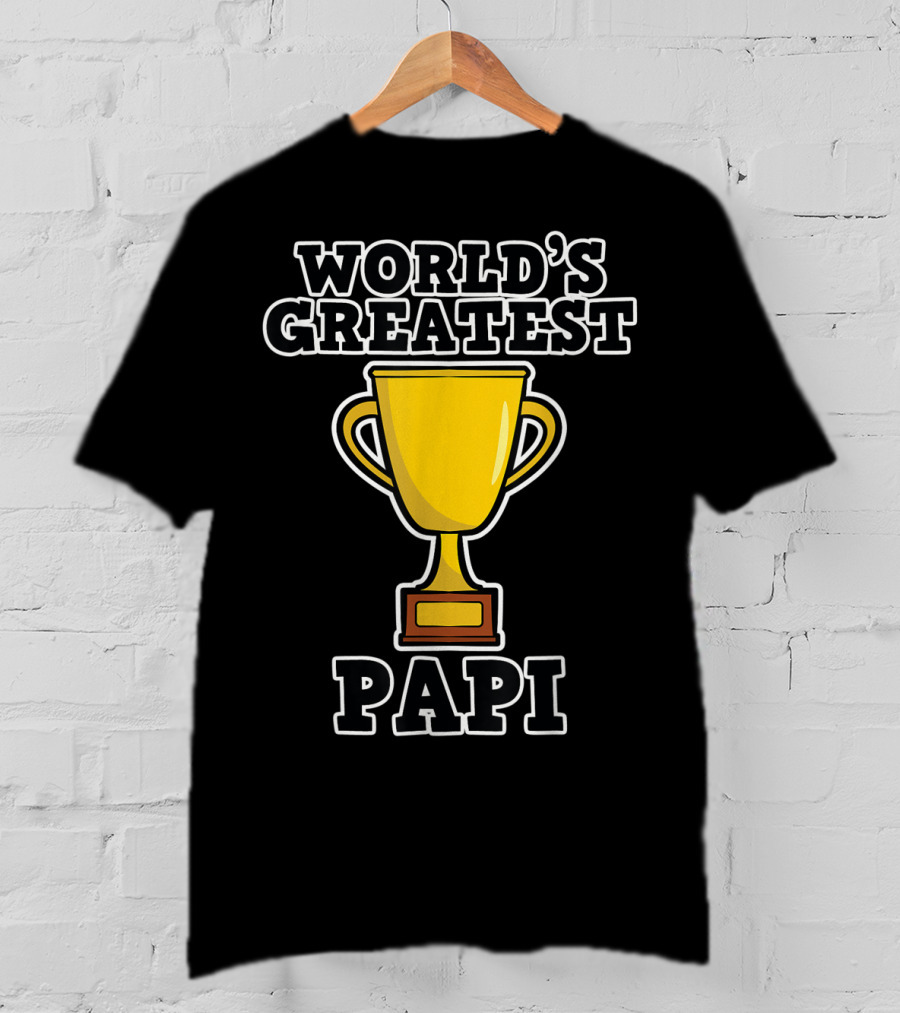 World's Greatest Papi Trophy T-Shirt