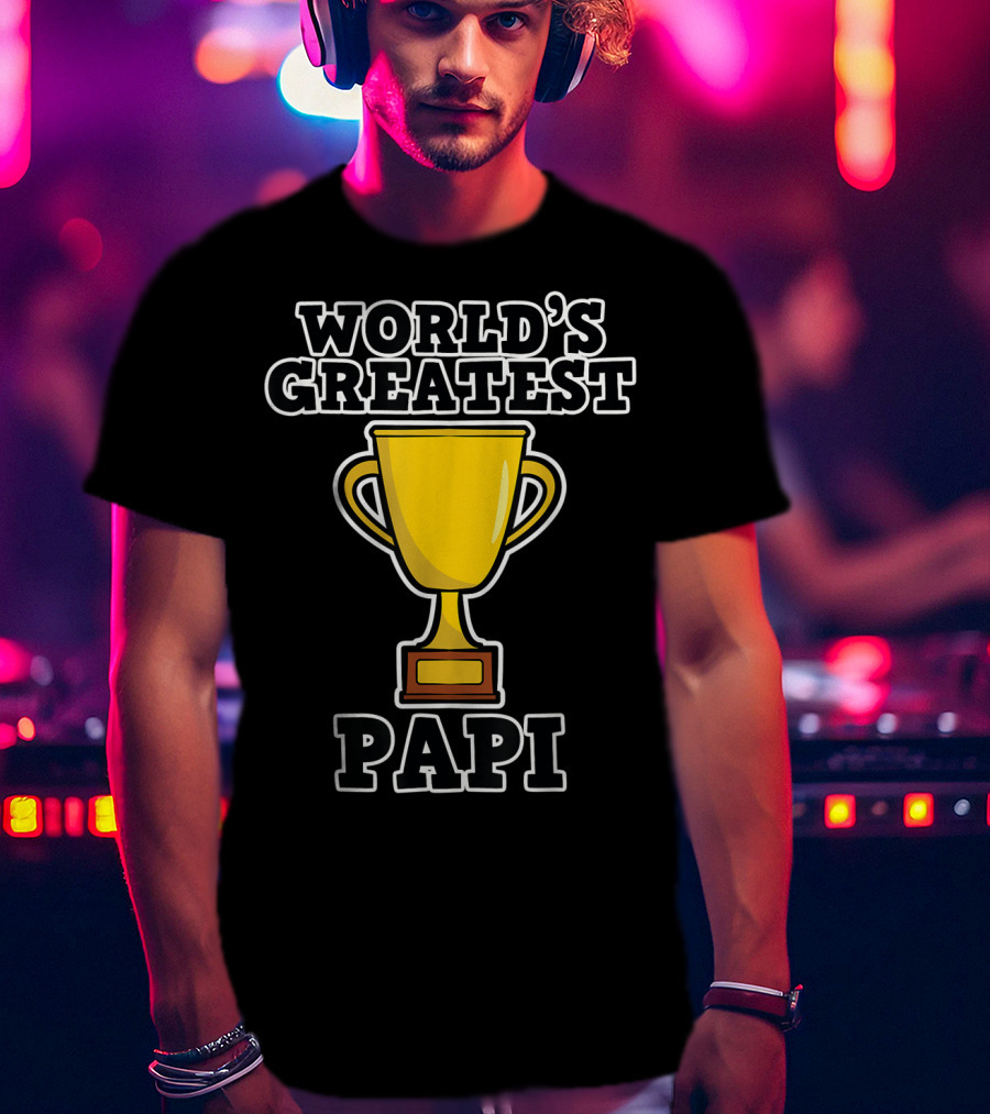World's Greatest Papi Trophy T-Shirt