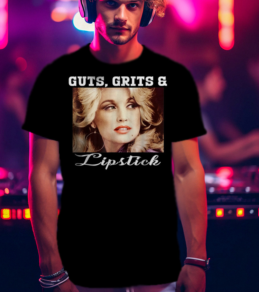 Guts Grits Lipstick Vintage Style Parton T-Shirt