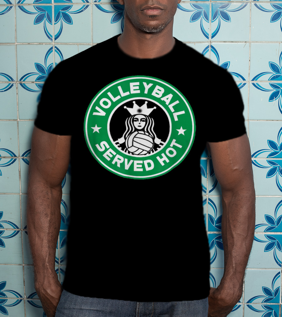 Volleyball Served Hot Starbucks T-Shirt
