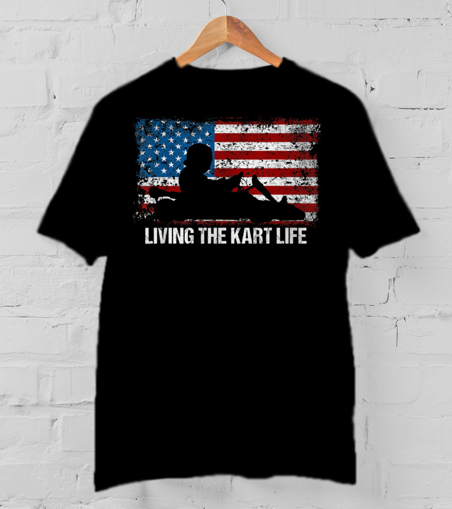 Living The Kart Life American Flag Go Kart Racing T-Shirt