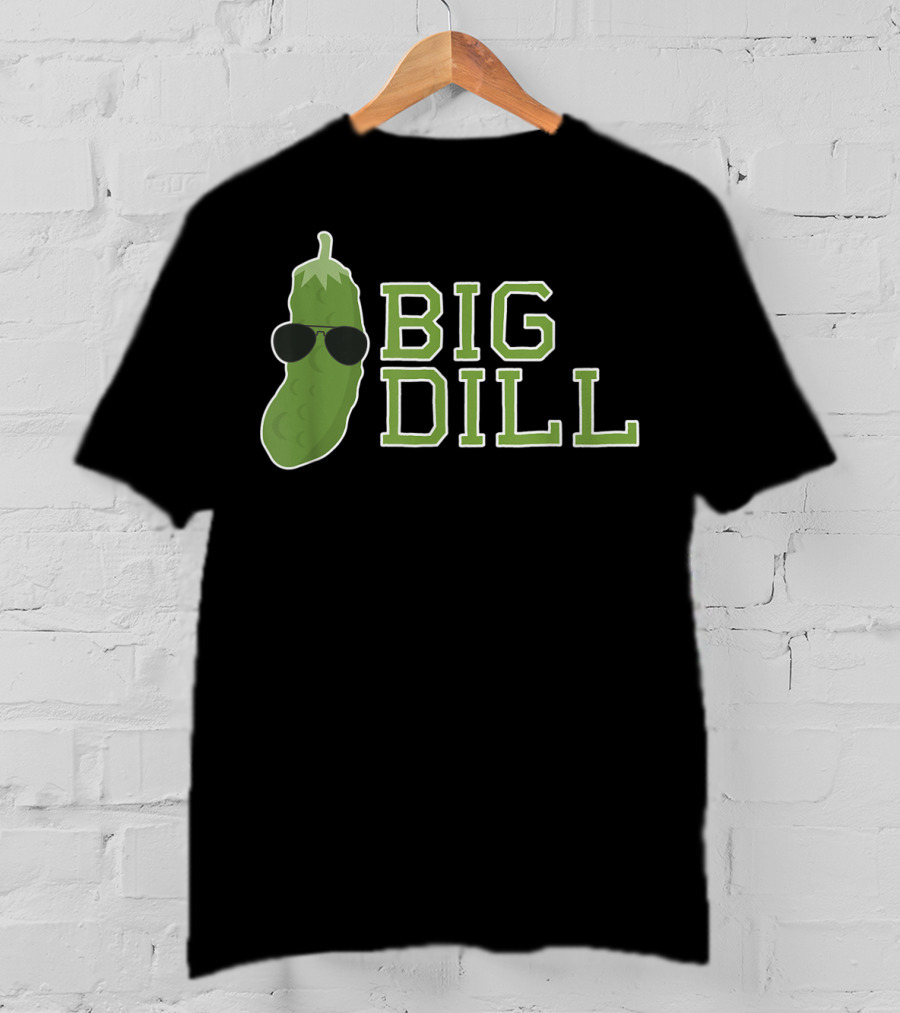 Big Dill Pun With Cool Sunglasses Pickle T-Shirt