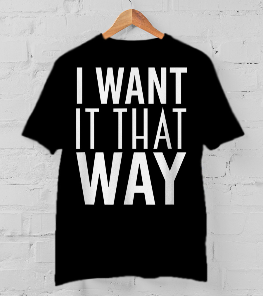 Backstreet Boys I Want It That Way 90s Music Lover Boy Band Classics T-Shirt