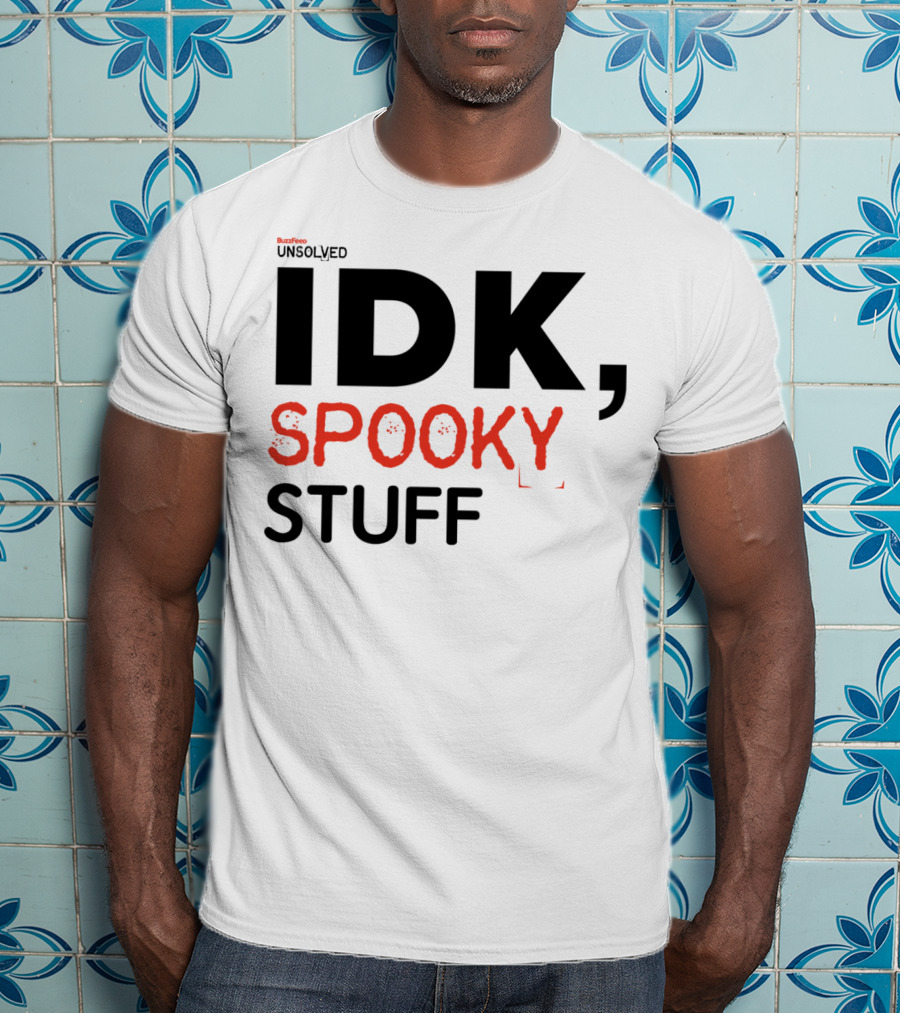 BuzzFeed Unsolved IDK Spooky Stuff T-Shirt