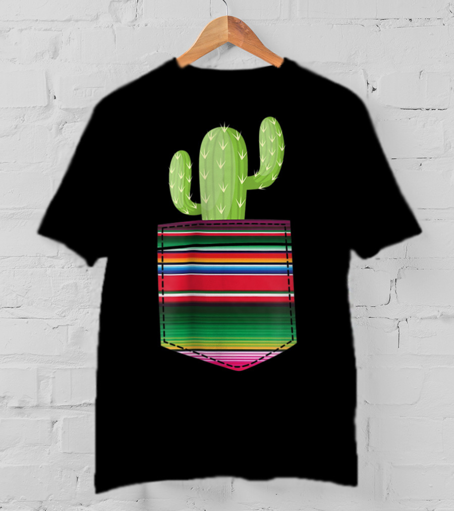 Cactus In Serape Pocket Mexican Fiesta Party T-Shirt