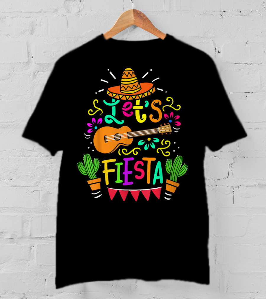 Let's Fiesta Mexican Guitar Sombrero Cactus Cinco De Mayo T-Shirt