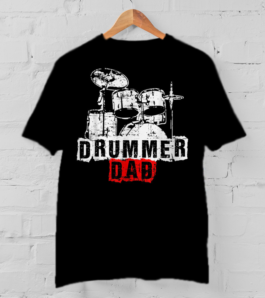 DRUMMER DAD Drummer Drummer Drummer T-Shirt