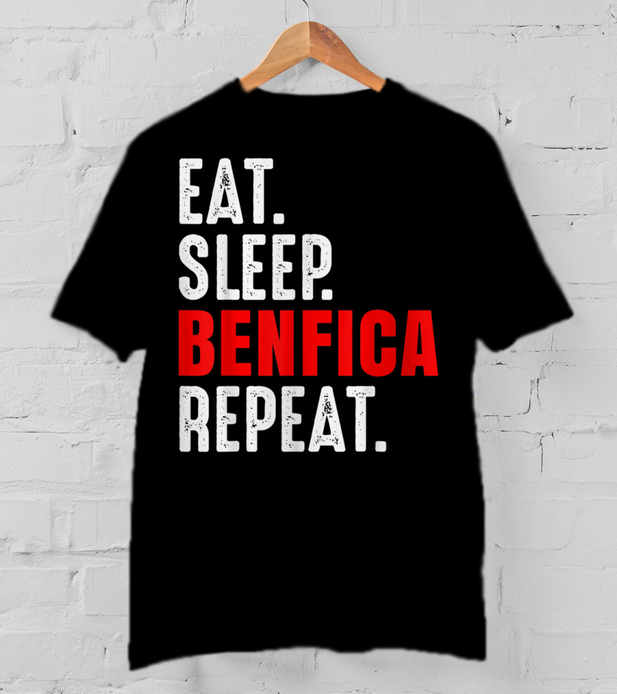 Eat Sleep BENFICA Repeat Soccer Football Fans Portugal T-Shirt