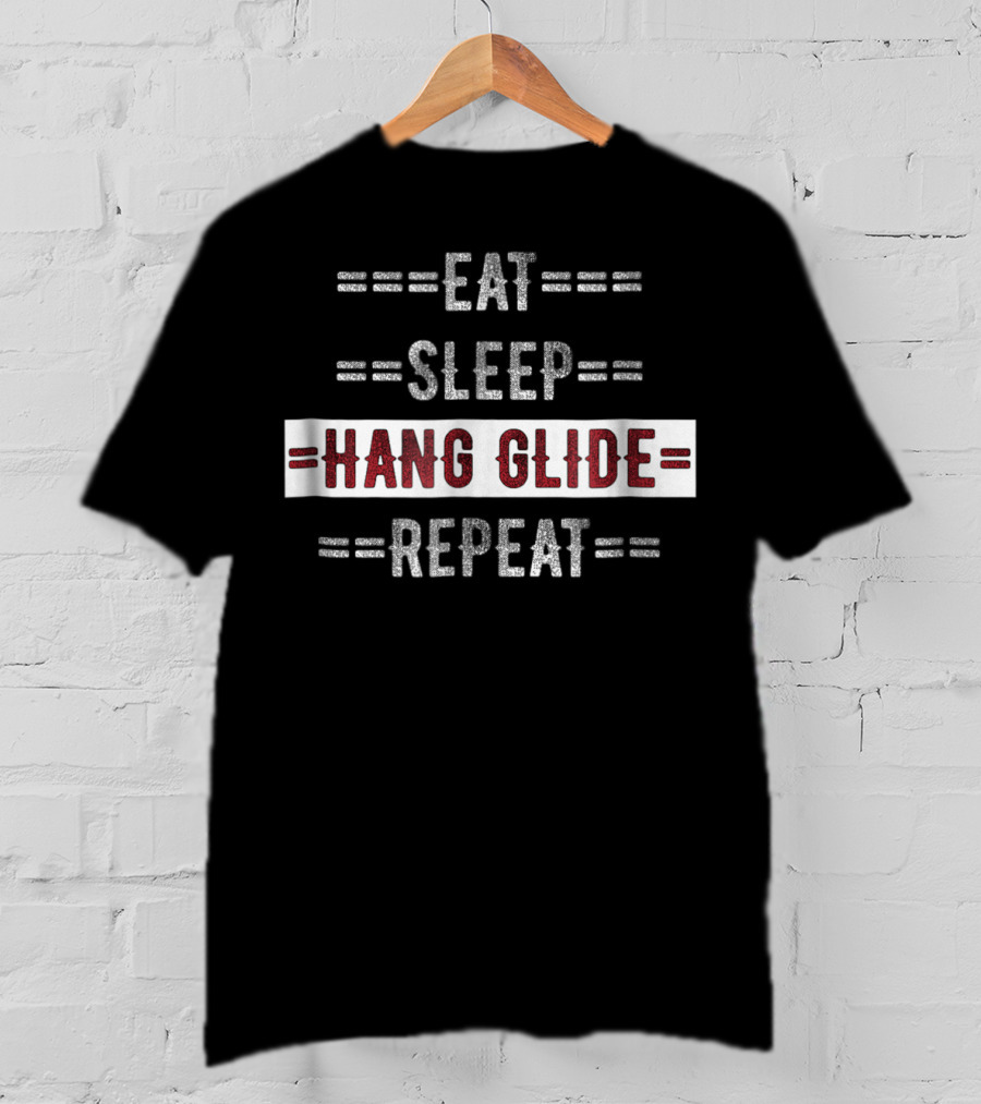 Eat Sleep Hang Glide Repeat T-Shirt