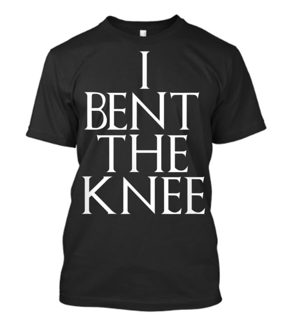 I Bent The Knee Groom Engagement Wedding Proposal Commitment T-Shirt