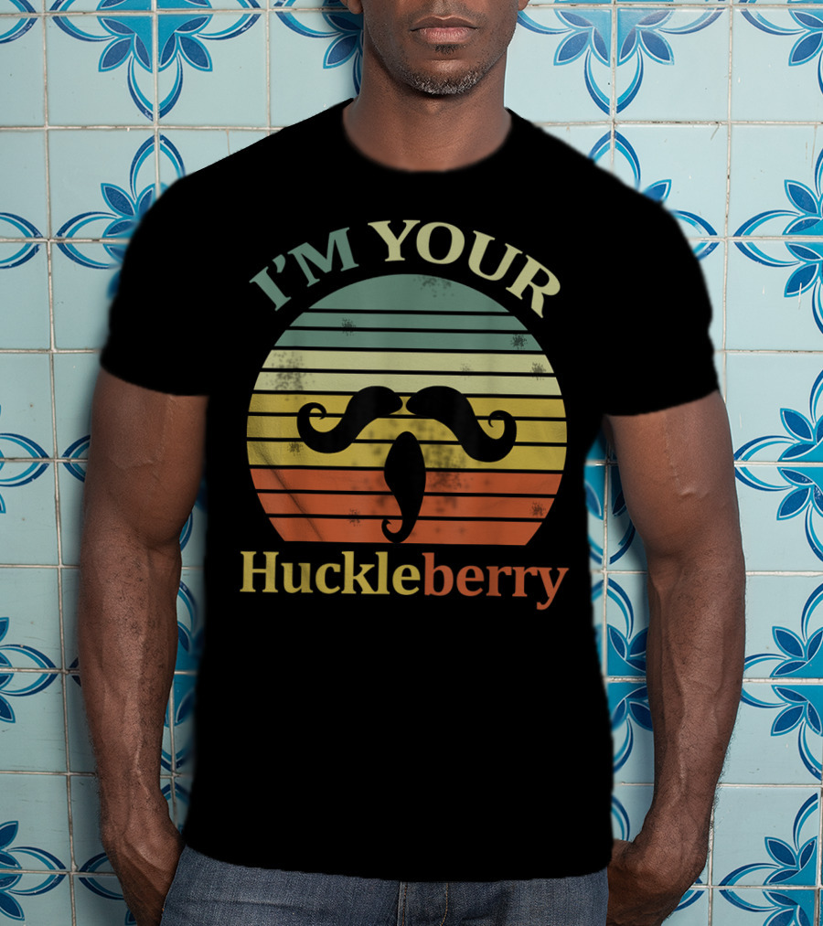 I'm Your Huckleberry Vintage Cowboy Mustache Retro Sunset T-Shirt
