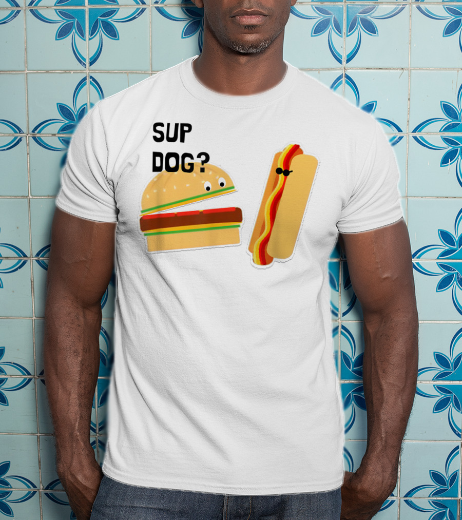 Burger And Hot Dog Sup Dog Funny Conversation T-Shirt