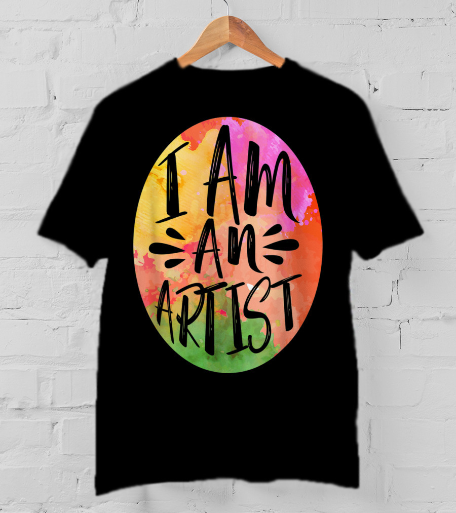 Colorful I Am An Artist Watercolor Paint Splash T-Shirt