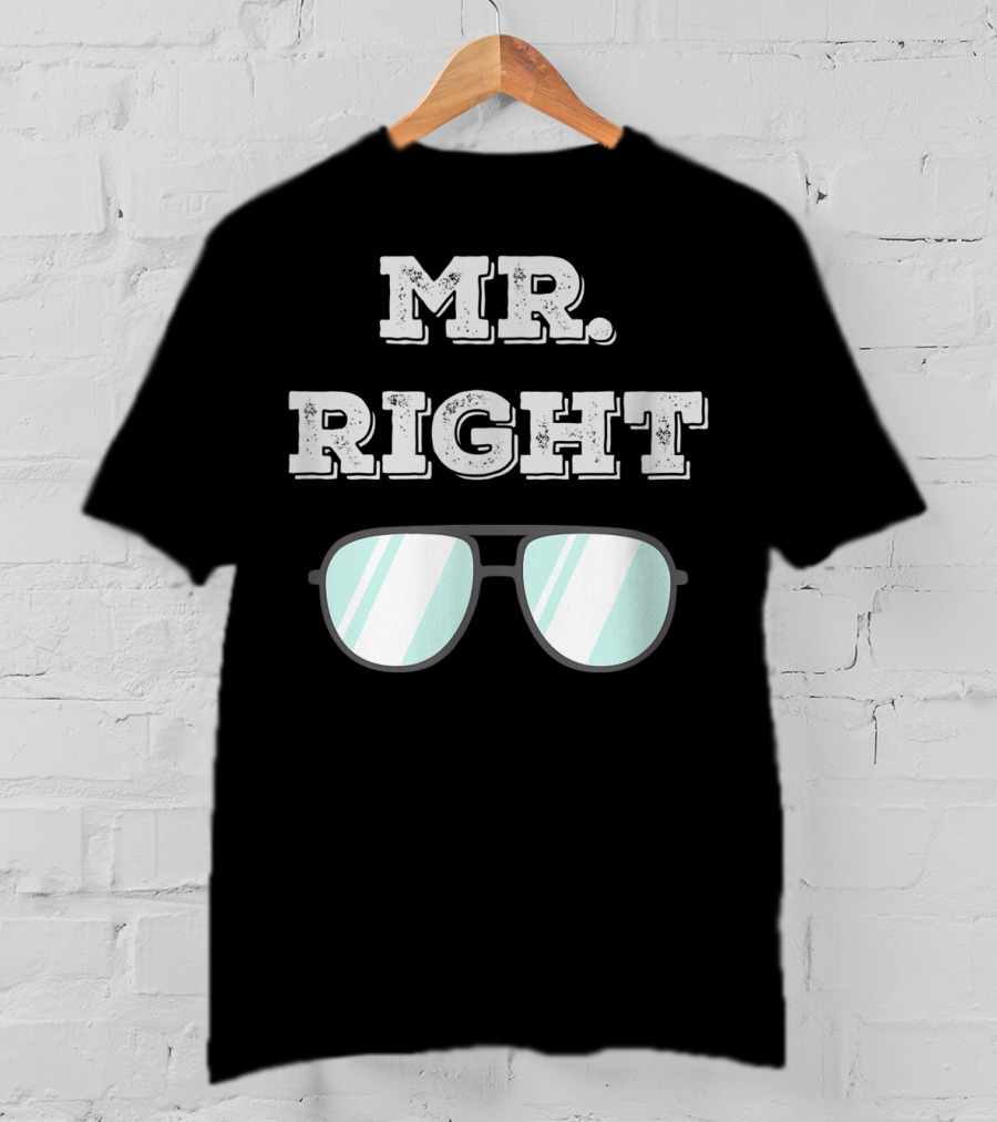 Mr Right Summer Couple Fashion Sunglasses Top T-Shirt