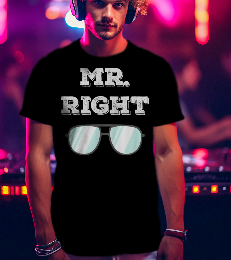 Mr Right Summer Couple Fashion Sunglasses Top T-Shirt