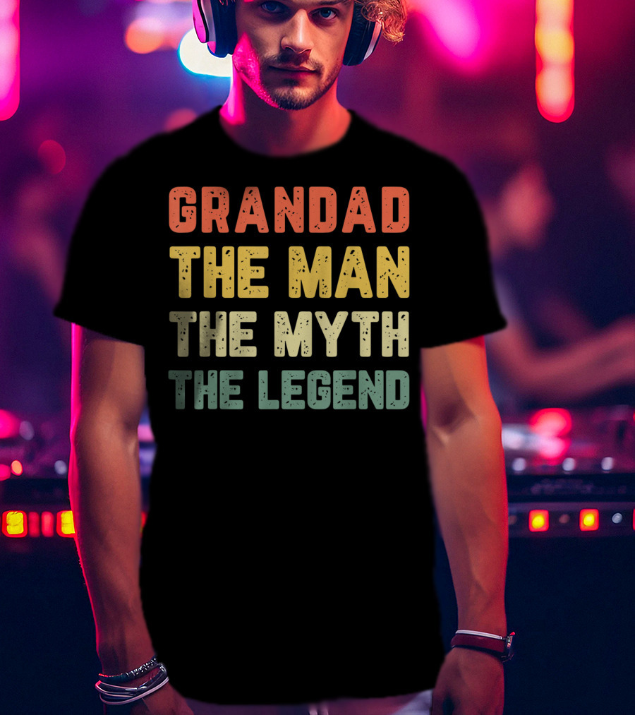 Grandad The Man The Myth The Legend T-Shirt